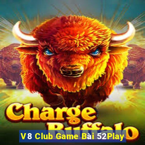 V8 Club Game Bài 52Play