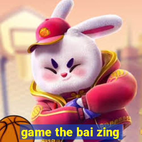 game the bai zing