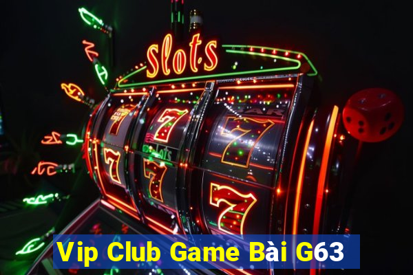 Vip Club Game Bài G63