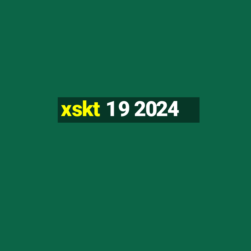 xskt 1 9 2024