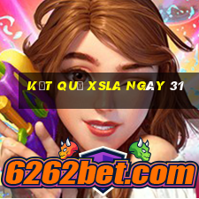 kết quả XSLA ngày 31