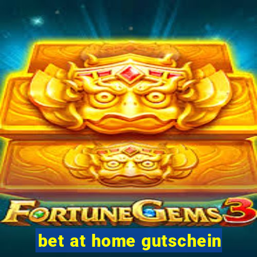 bet at home gutschein