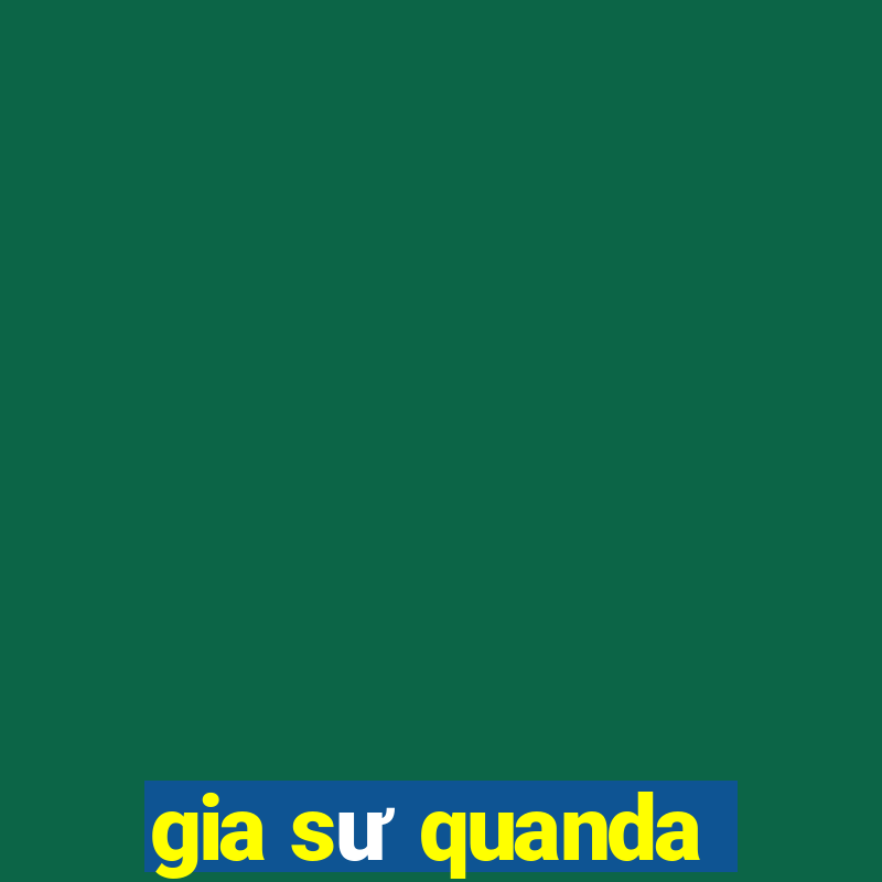 gia sư quanda