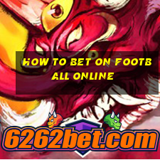 how to bet on football online