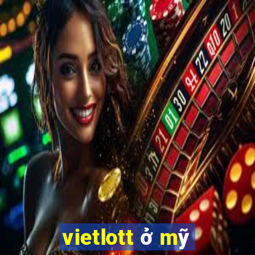 vietlott ở mỹ