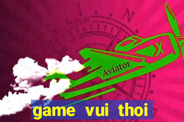 game vui thoi trang moi nhat