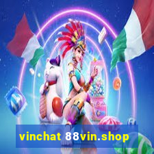 vinchat 88vin.shop