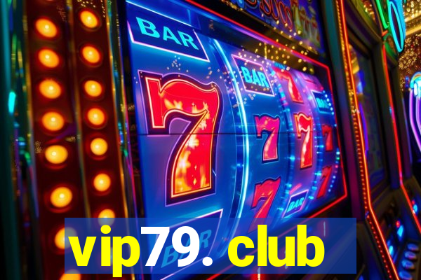 vip79. club