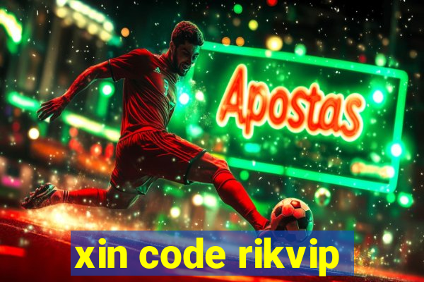 xin code rikvip