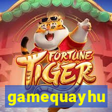 gamequayhu