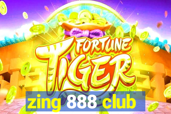 zing 888 club