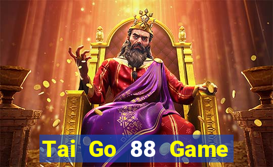 Tai Go 88 Game Bài Macau