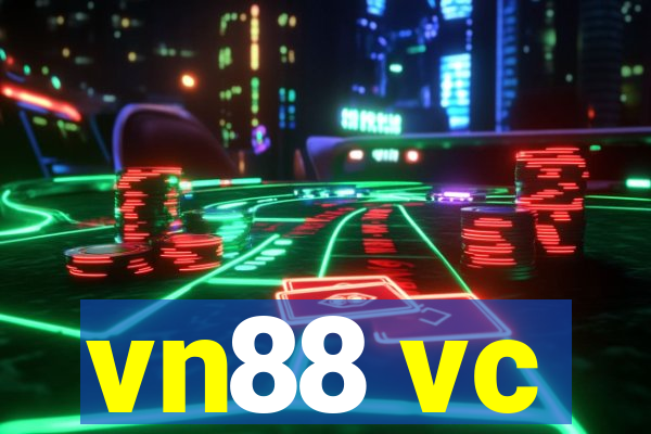 vn88 vc