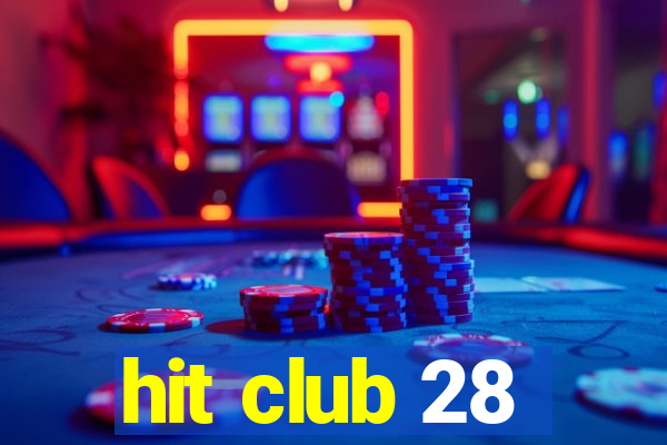 hit club 28