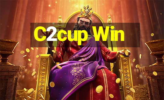 C2cup Win