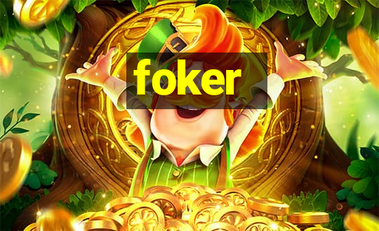 foker