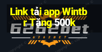 Link tải app Wintbr Tặng 500k