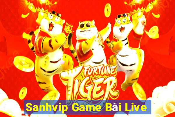 Sanhvip Game Bài Live