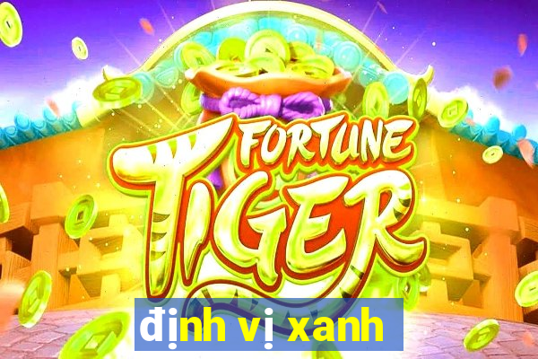 định vị xanh