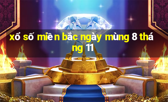 xổ số miền bắc ngày mùng 8 tháng 11