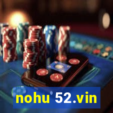 nohu 52.vin