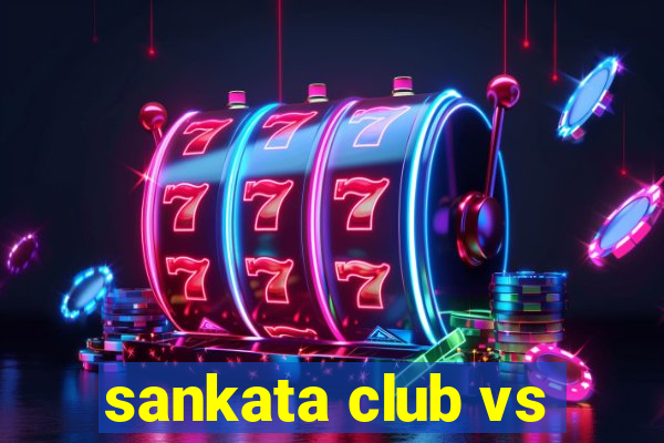 sankata club vs