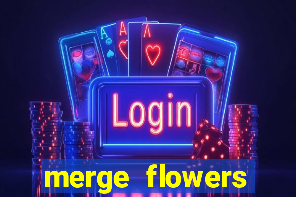 merge flowers against zombies