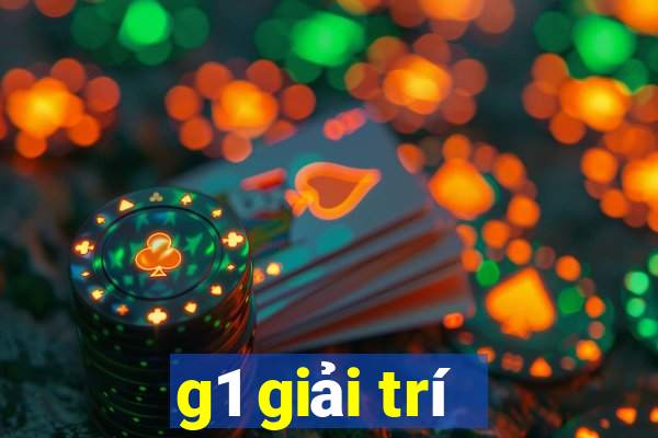 g1 giải trí