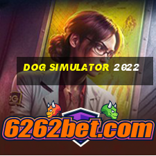 dog simulator 2022