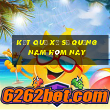 kết quả xổ số quảng nam hôm nay