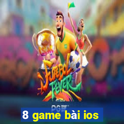 8 game bài ios