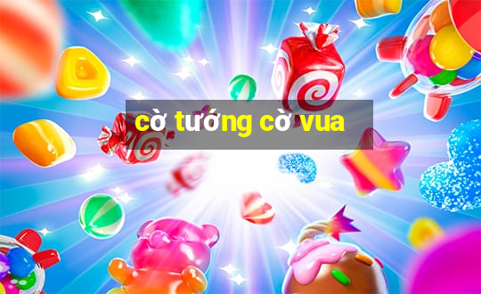 cờ tướng cờ vua