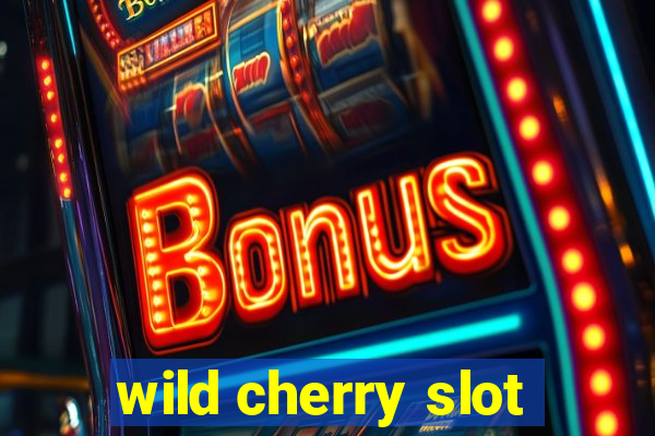 wild cherry slot