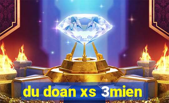 du doan xs 3mien