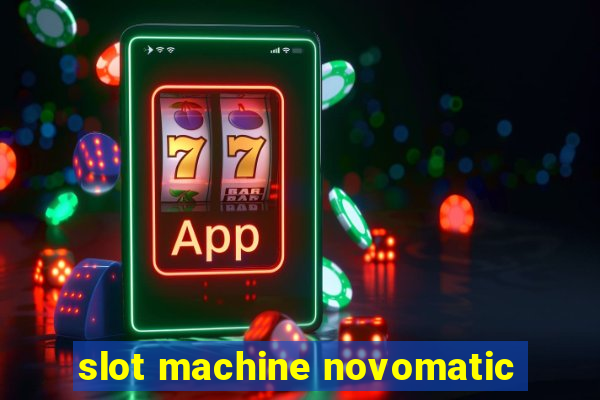 slot machine novomatic