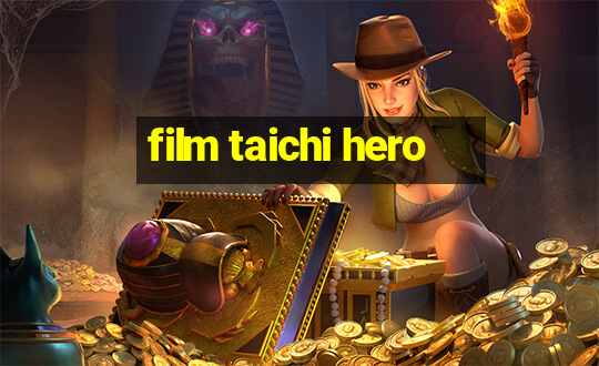 film taichi hero