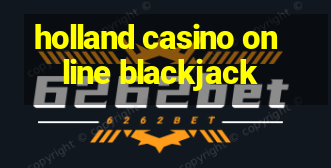 holland casino online blackjack