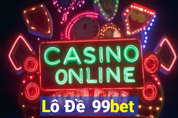 Lô Đề 99bet