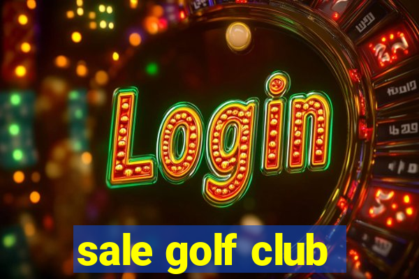 sale golf club