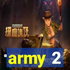 army 2