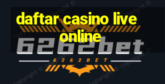 daftar casino live online