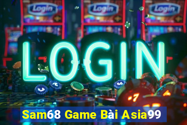 Sam68 Game Bài Asia99