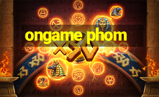 ongame phom