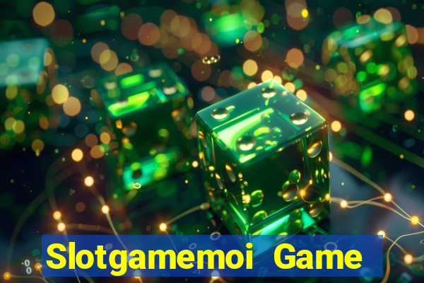 Slotgamemoi Game Bài Mèo Nổ