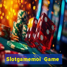 Slotgamemoi Game Bài Mèo Nổ