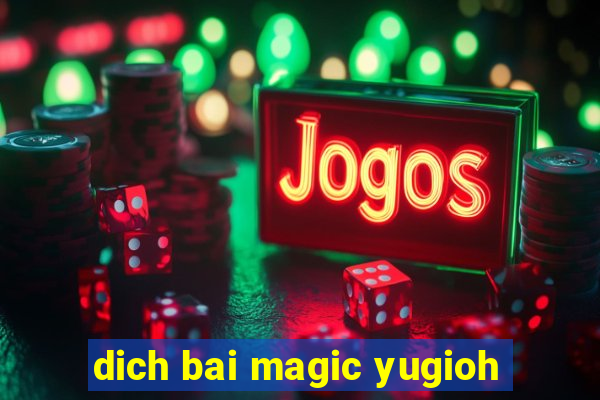 dich bai magic yugioh