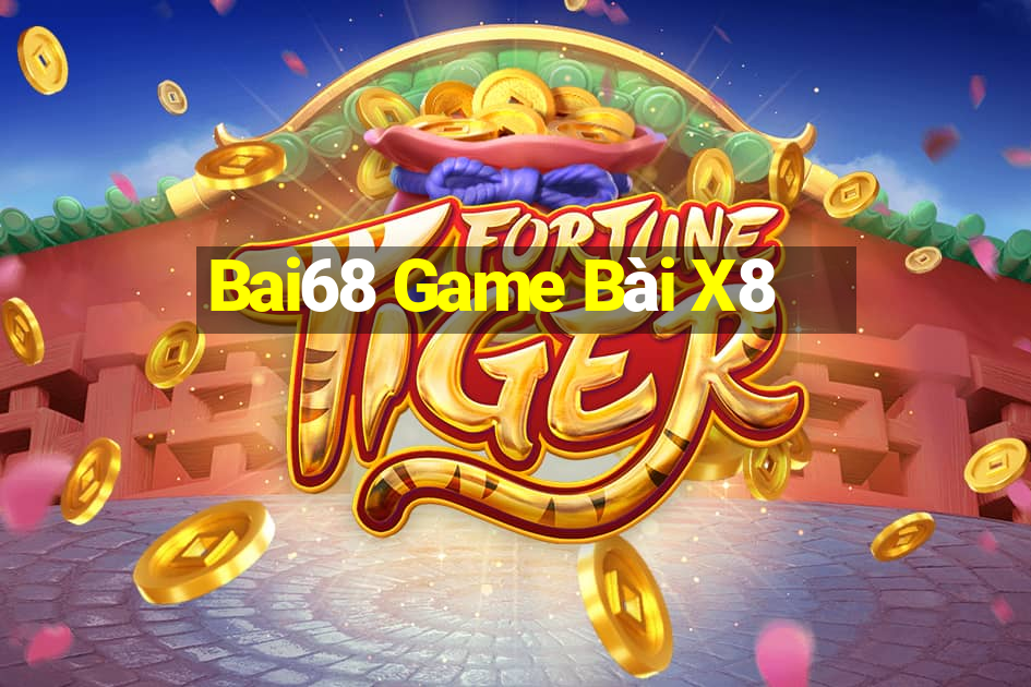 Bai68 Game Bài X8