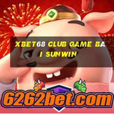 Xbet68 Club Game Bài Sunwin