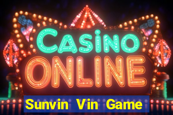 Sunvin Vin Game Bài Vip