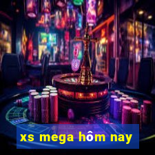 xs mega hôm nay